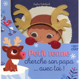 Petit renne cherche son papa avec toi